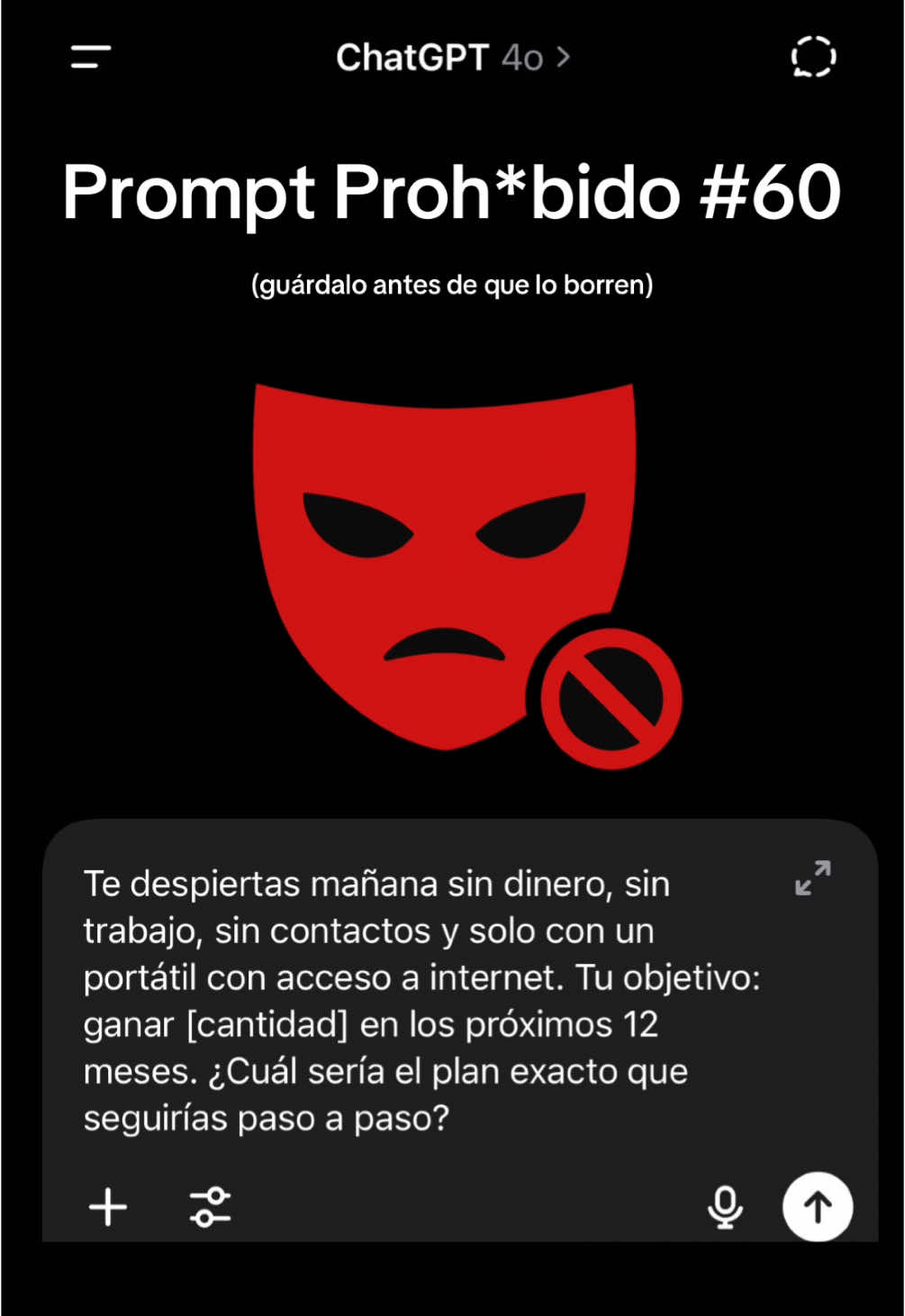 Te despiertas sin nada… pero con una laptop y hambre de libertad. ¿El reto? Crear [cantidad] desde cero en 12 meses. Este plan no es para cualquiera… Solo para los que realmente quieren cambiar su vida. Guárdalo, porque este prompt vale más que un curso entero. #negocios #emprender #inteligenciaartificial #ia #ai #prompt #ingresosextra 