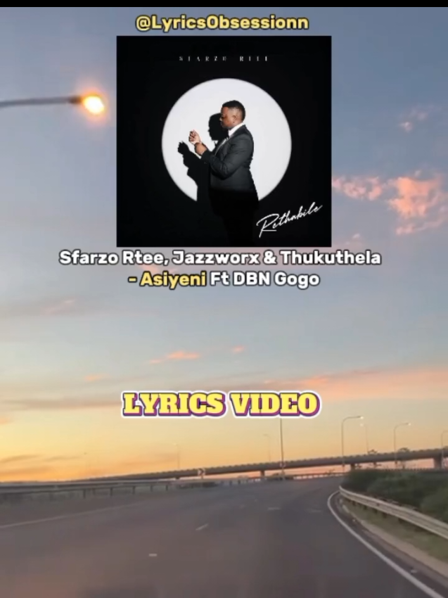 Replying to @awe_itsjoe13  Asiyeni Siye Khona 🔥😭🤞🏾 Sfarzo Rtee, Jazzworx, Thukuthela - Asiyeni Lyrics Video  #sfarzortee #jazzworx #thukuthela #lyricsvideo #amapiano #newmusic #2025songs #hitsong #lyricsobsessionn #mikayelar @sfarzo_rtee @JazzWorx @thukuthela_szn @DBNGOGO 