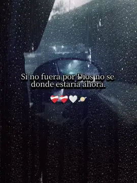 #CapCut #fypp #fypシ゚ si no fuera por Dios no se dónde estaría ahora #foryouu #fypage #fypageシ #paratiiiiiiiiiiiiiiiiiiiiiiiiiiiiiii #virał 