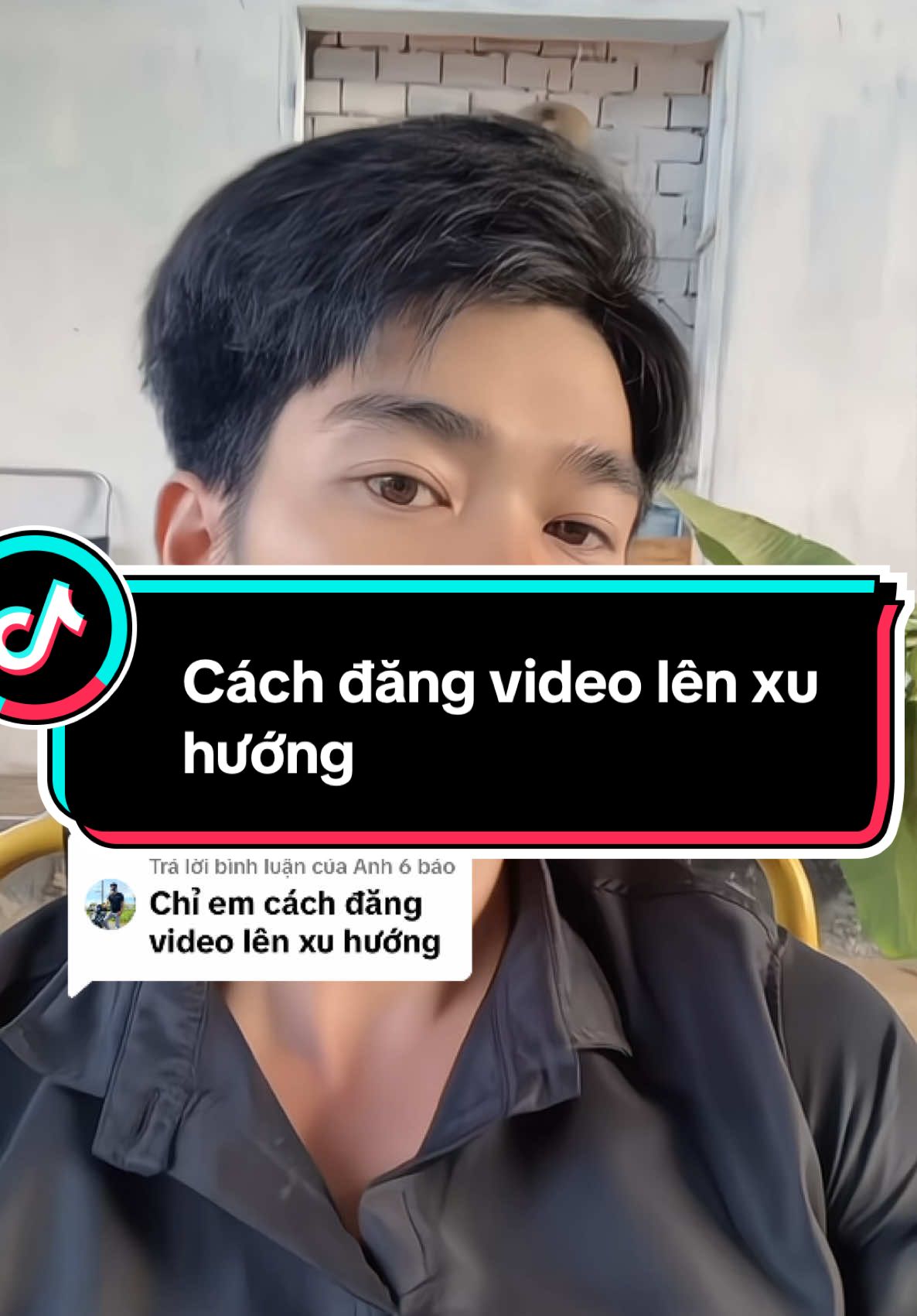Trả lời @Anh 6 báo cách đăng video lên xu hướng  #fyp #foryou #foryoupage #xuhuong 
