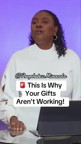 🚨 This Is Why Your Gifts Aren’t Working! #prophetessmirandaministries #ProphetessMiranda 