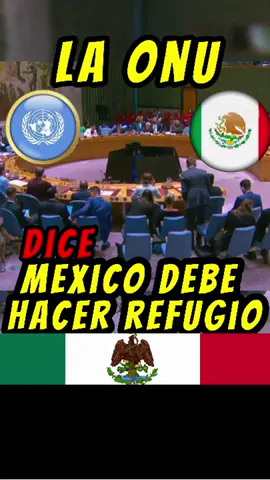 a onu le pide a mexico que haga refugio para mi
