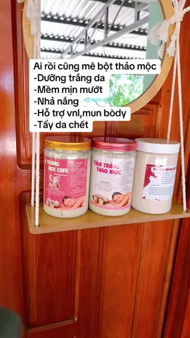 Ai rồi cũng mê bột thouuu #tắmtrắng #nhảnắng #ủbody #tamtrangthaomoc #tắmtrắngtạinhà #skincarebody #NguyệtNgaShop 