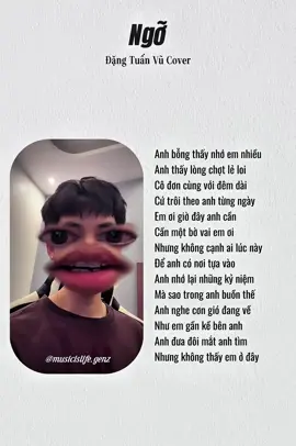 Anh bỗng thấy nhớ em nhiều #music #ngo #dangtuanvu #cover #musichealstheheart #musicislife 🫀