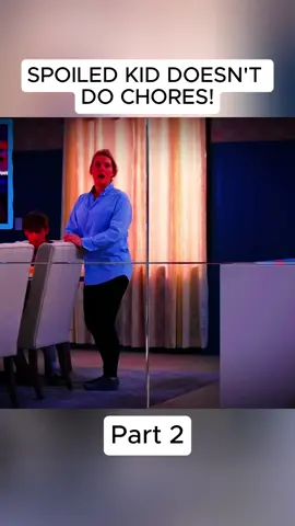SPOILED KID DOESN'T DO CHORES!