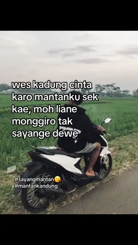 sayang mantan🥰😘