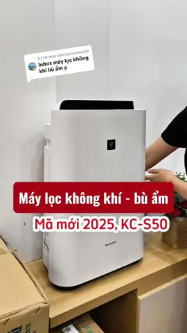 Trả lời @ho.huyn39 Máy lọc không khí bù ẩm Sharp KC-S50, mẫu mới 2025, hàng nội địa Nhật #maylockhongkhi #maylockhongkhibuam #sharp #kc_s50 #thietbigiadung #hangnhatchuan365 #hangnoidianhatban #hangnhatnoidia 