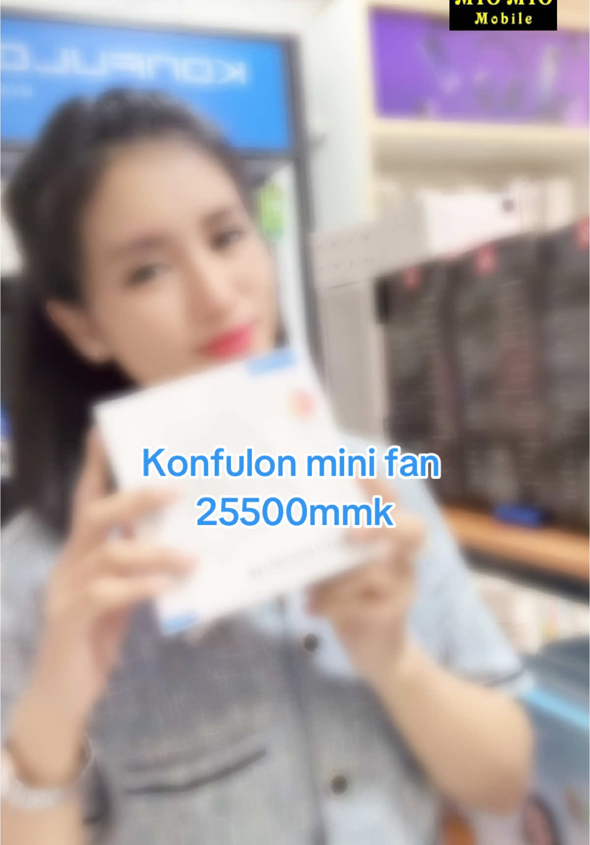 #creatorsearchinsights   #minifan##konfulon##myomyomobile ##phoneaccessories##phoneservice##mandalay##foryou