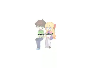 I guess he's shy 👁👄👁 || eye contact trend IB: Trend - - (he is her friend, his name is nolan, he is the same age as her) - (Hastag) #animationmeme #animation #animations #eyecontact #trend #fyppppppppppppppppppppppp 