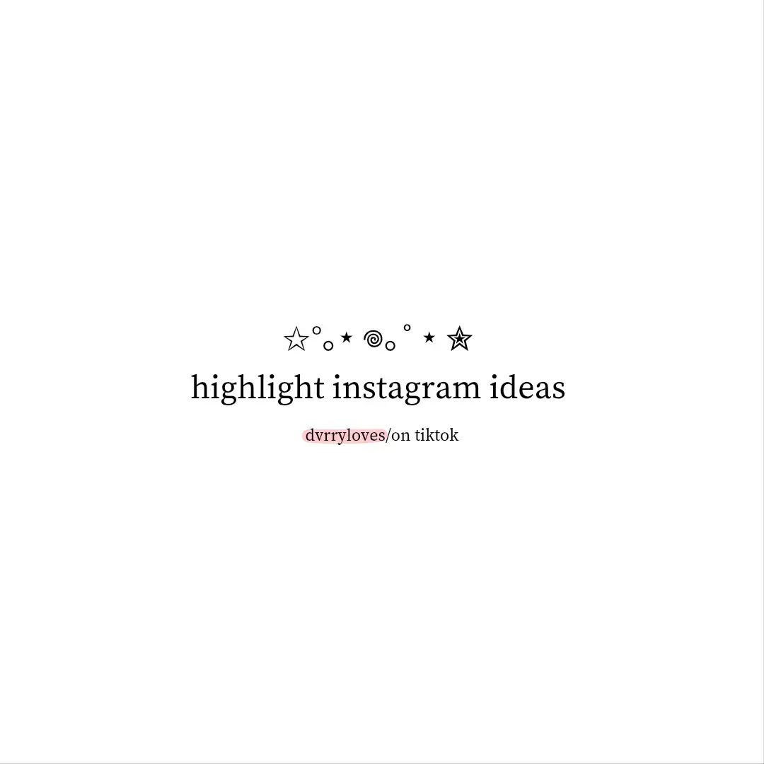#highlights #sorotan #instagram #aesthetic #ideas #foryou #fyp #dvrryloves 