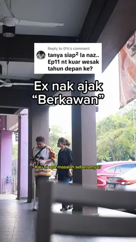 Boleh ea dah blah pastu nak jadi “kawan”? 👀 #nkstudio #foryou #fyp @Nasz Kenyang II 🍂 @ellesya namira @fardtinted🌀▫ 