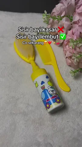 Cari sisir yg lembut kan co sekarang yuk bun✨🥰❤️ #sisir #sisirbayi #sisirlembut #fyp 