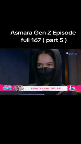 Asmara Gen Z Episode  full 167 ( part 5 ) #asmaragenz #agz #aqeelacalista 