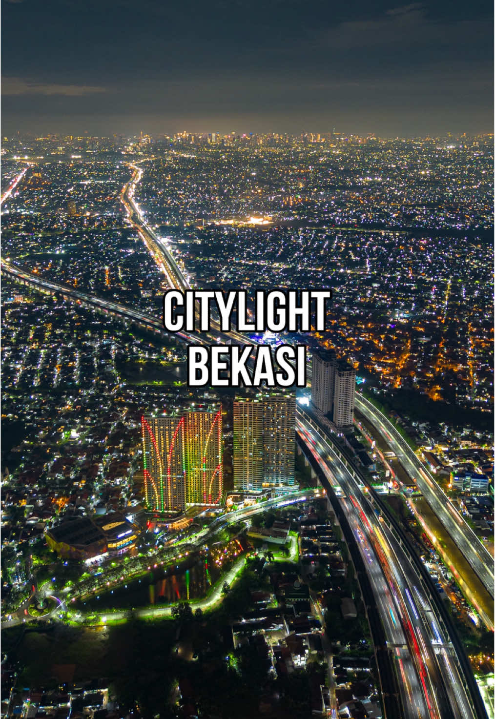 Bekasi citylight ✨ . #bekasi #citylight #bekasicitylight #dronevideo 