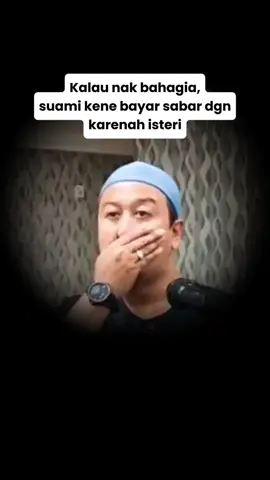 Kalau nak bahagia, suami kene banyak sabar #ceramah #motivasI #tipsbahagia #keluarga #suamiisteri #sabar #dakwah#motivasihidup #ustazsyamsuldebat