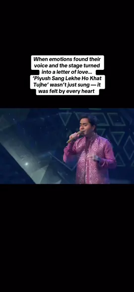 Piyush - Lekhe Jo khat Tujhe #indianidol14 #CapCut #fyp #foryou #foryoupage #viral #IndianIdolVibes #sbhentertainment #1milionnviews #10milionfollowers #1milionlikes #feelthemusic #singingrealityshow #shreyagoshal #vishaldadlani #kumarsanu #ranbirkapoor 