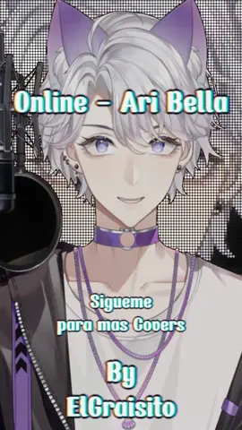 Online-Aria Bela // Cover Male by #elgraisito #cover #español #vtuber #Vtuberespañol #idol #arigameplay