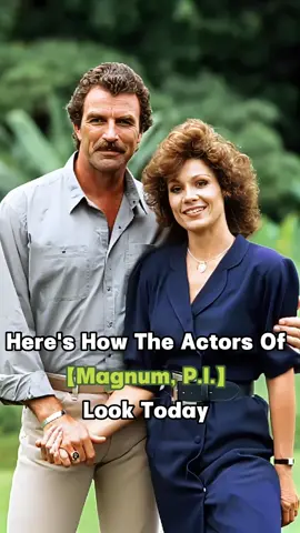 Here’s how the actors of Magnum.P.l. look today#magnumpi #celebrities #hollywood #us #fyp #foryoupage #tv #series 