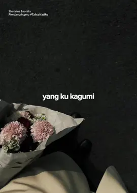 pendamping - Shabrina leonita #CapCut #fyp #trend #lirik #pendampingmu #tahtahatiku #shabrinaleonita 