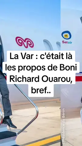 la Var par les propos de Boni Richard Ouarou #lavar #var #richard #patricetalon #benin #benintiktok🇧🇯 #benin🇧🇯 @