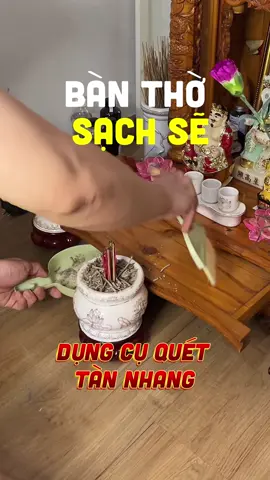 Bộ dụng cụ quét dọn bàn thờ #baosaibantho 