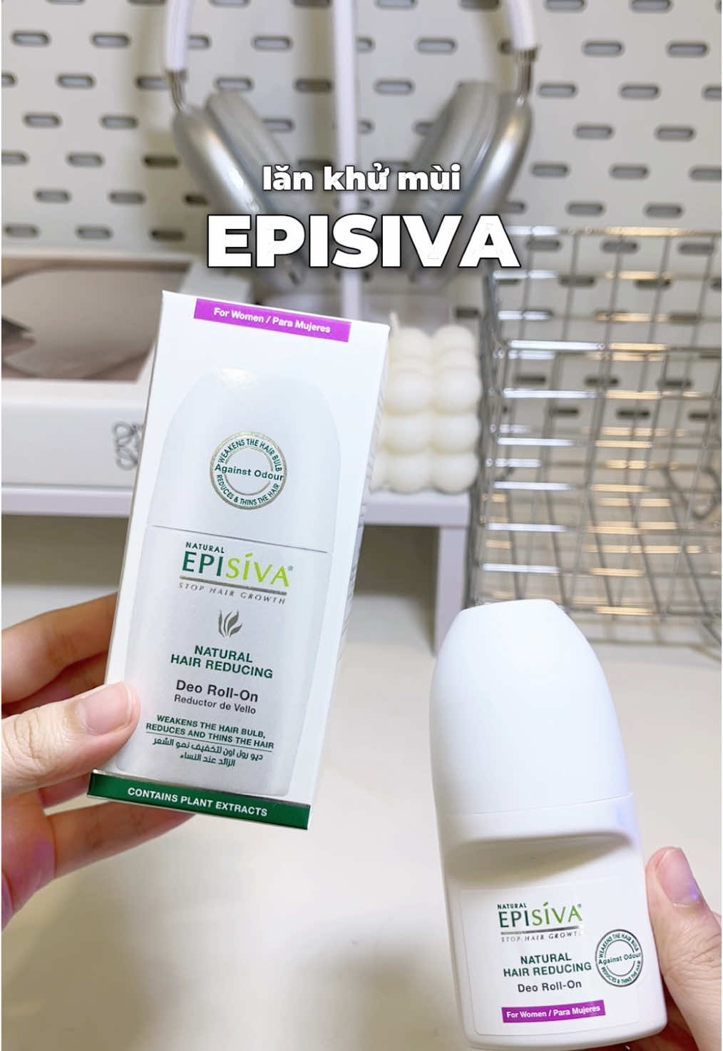 Lăn khử mùi Episiva ✨  #episivavn #beautyhotvn #lankhumui #lannach #lamdep #unboxing #xuhuong #LearnOnTikTok #ilovetiktok 