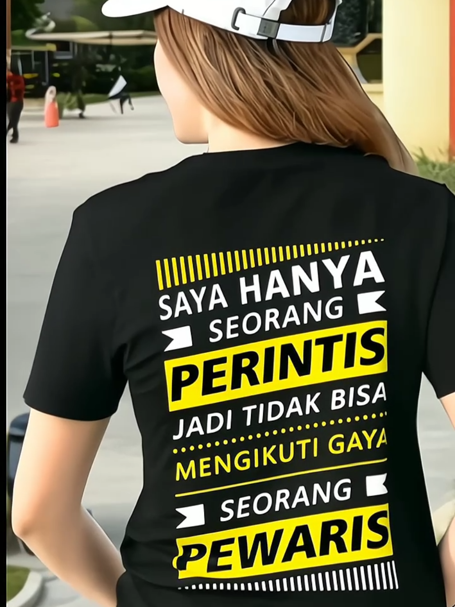 SYA HANYA SEORANG PERINTIS BUKAN PEWARIS ##kaosdistro #kaoskatakata ##kaosoversize #kaosmurah #kaosviral #fyppppppppppppppppppppppp 