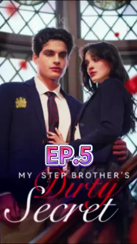 👉My Stepbrother'S Dirty Secret👈💡C1ick the 1ink🌳acc0rding t0 the title ,the 1ink🌳0n my h0mepage  BI0  💗#MyStepbrotherSDirtySecret  #foryoupage #tiktok #trending #reelshort #reelshortapp #shortmovie #shortdramas #trendingreelsvideo #lovestory 