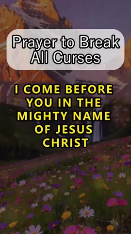 Prayer to break all curses #prayerforyou #prayerforprotection