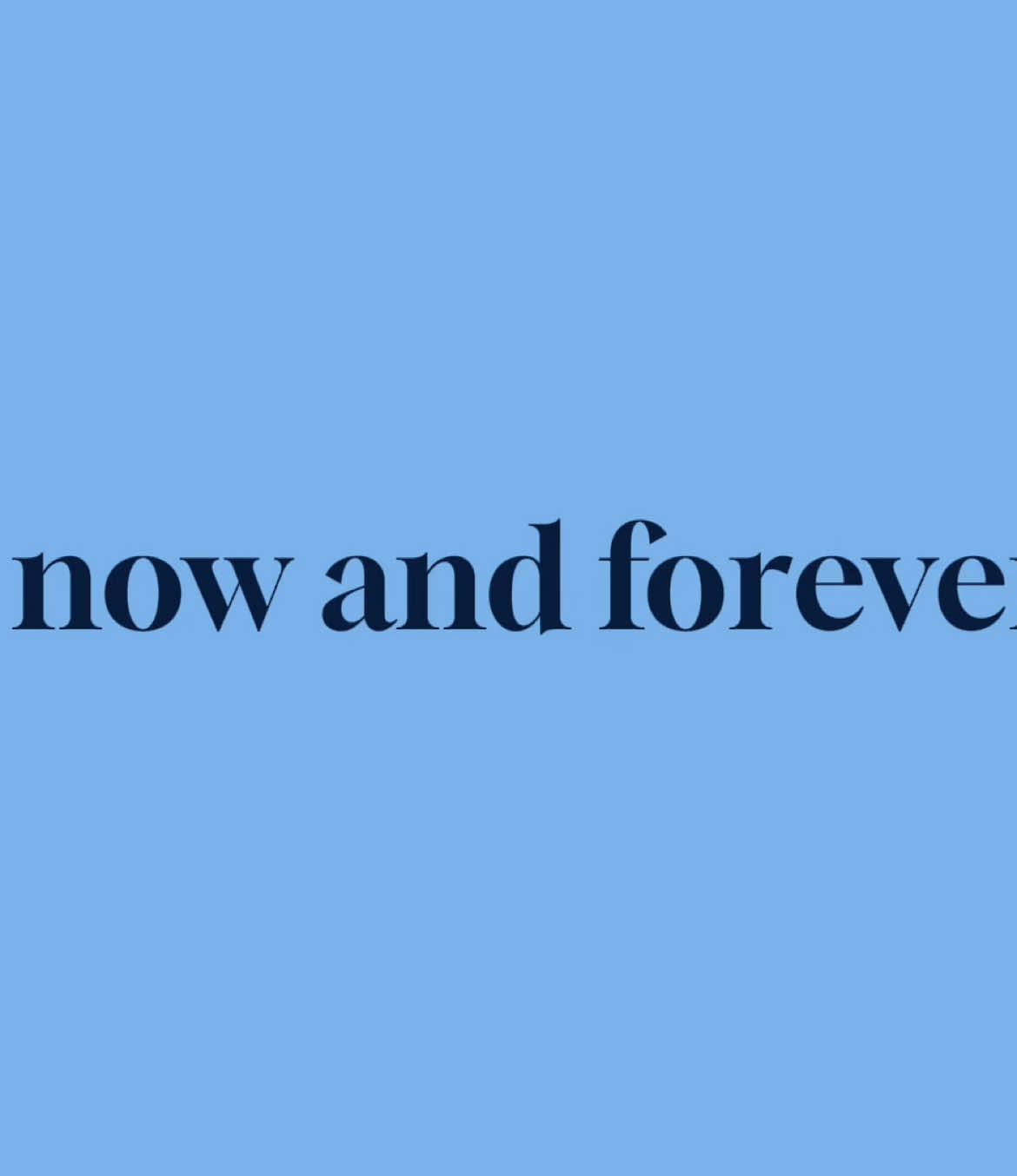 now and forever. |06:44| #foryou #fy #fypシ゚ #song #lyric #foryoupage #foryouu #nowandforever 