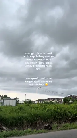 taun tu mih baru ya nda pulai :( #fyp #ibansarawak #tiktoksarawak #fypsarawak #gawai 