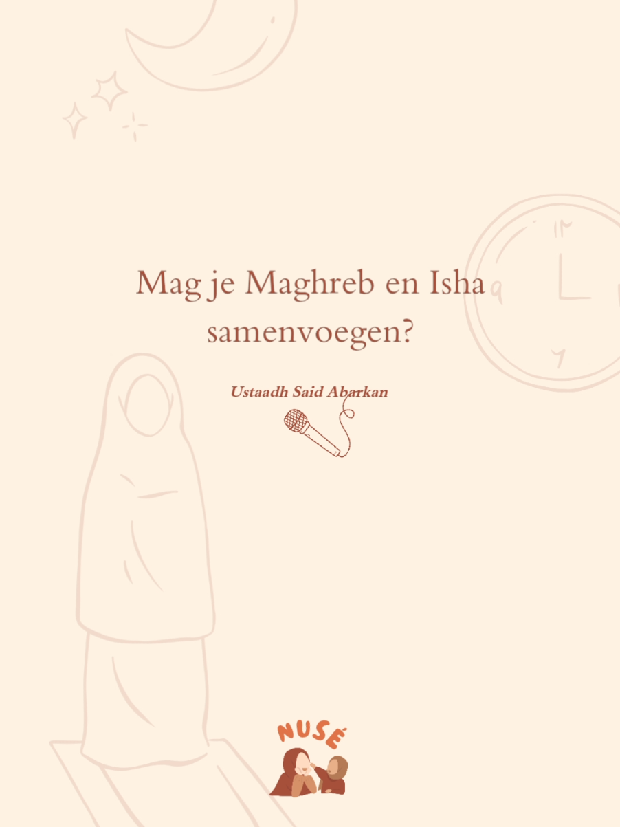 Mag je Maghreb en Isha samenvoegen? Ustaadh Said Abarkan حفظه الله legt uit Volledige video op Nasieha Media