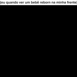 só deu  vontade de fzr essa parte #narlk #explore #dlzinzb7 #bebereborn #chuta #v#foryoupage #rebornbaby 