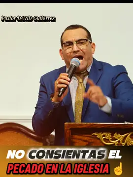La Forma de Respaldar La Iglesia es sacar el PECADO🚫 NO consentir el PECADO 👏 #ConDiosTodoEsPosible #PASTORDAVIDGUTIERREZ