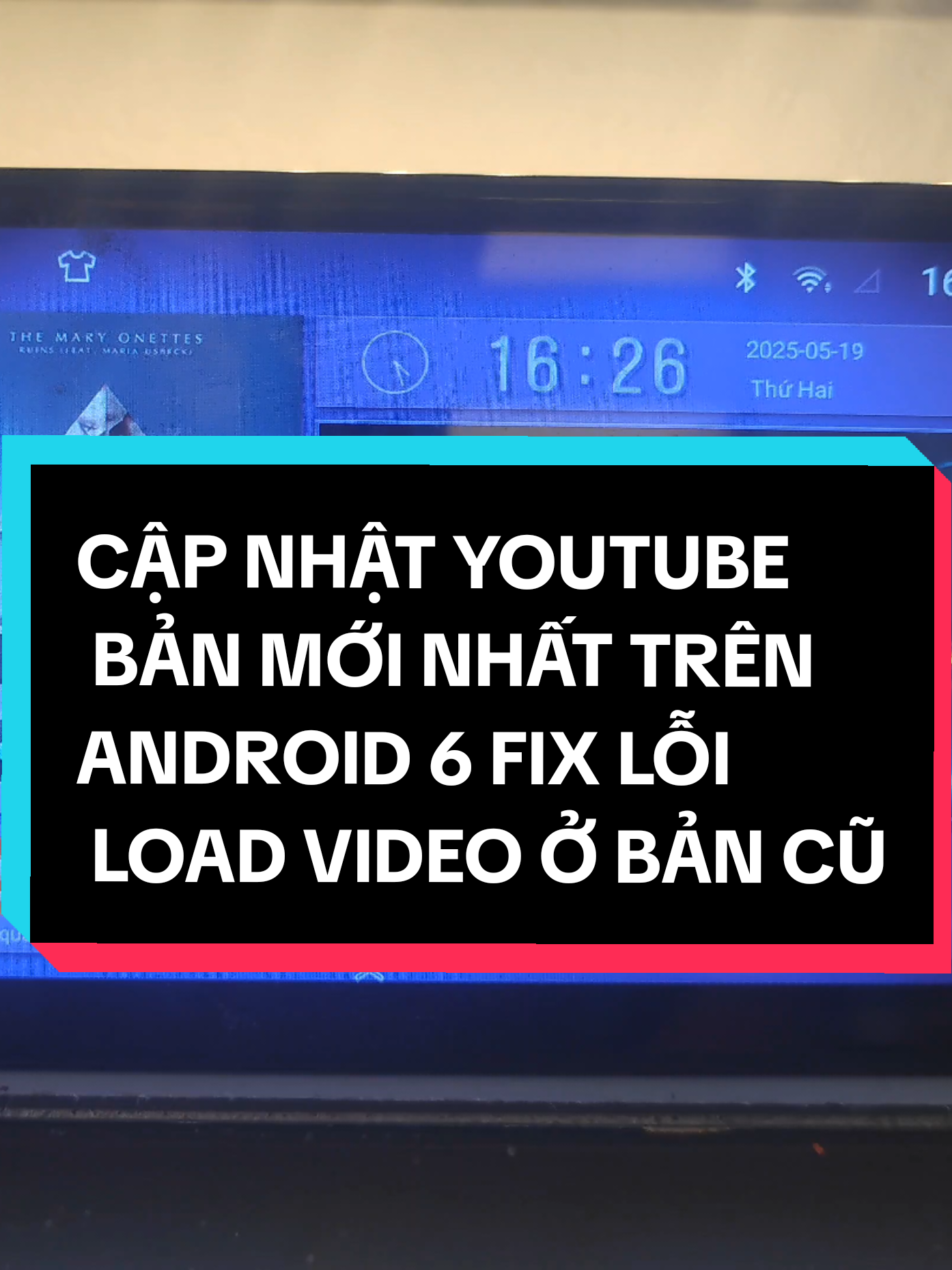 FIX LỖI VÀ CẬP NHẬT BẢN YOUTUBE MỚI NHẤT CHO ANDROID 6 MÀN HÌNH Ô TÔ