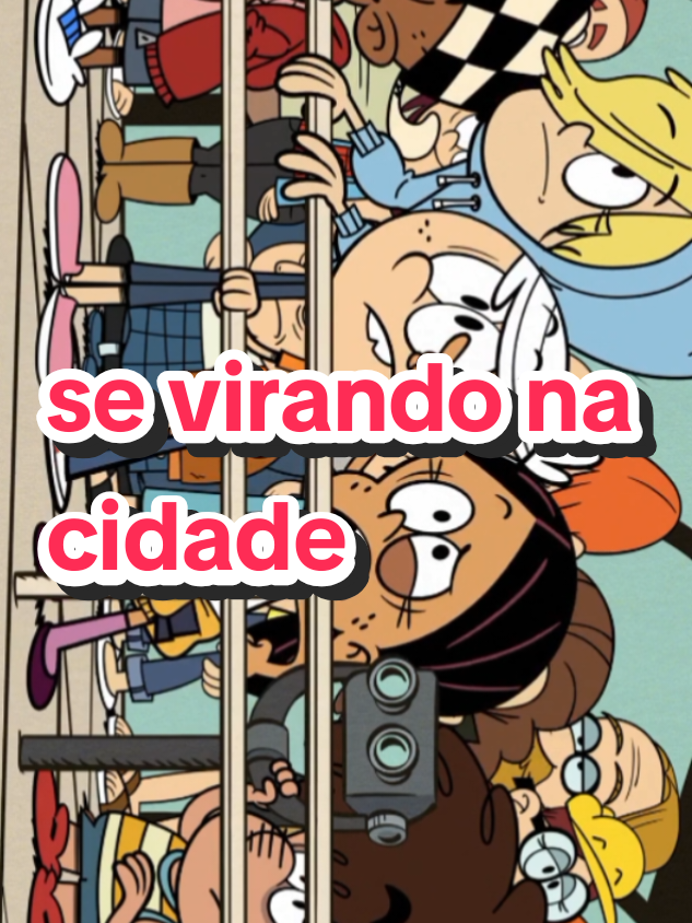 Assista ao desenho  EP: se virando na cidade #desenhoanimado #foryoupage #explore #viral_video #fyp #theloudhouse 