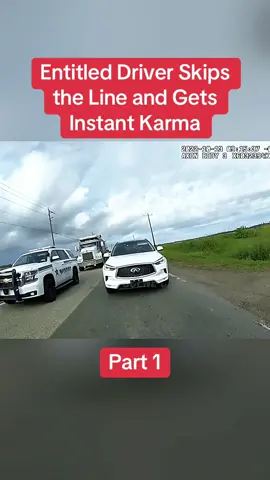 Entitled Driver Skips the Line and Gets Instant Karma Part 1 #cops #copsoftiktok #police #policeofficer #bodycam #crime #truecrime #truestory #foryou #fyp 