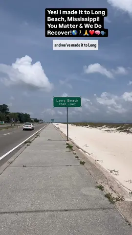 Long Beach, Mississippi! You Matter & We Do Recover!🌎🚶🙏❤️🧠🗣️
