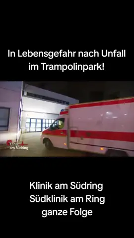 In Lebensgefahr nach Unfall im Trampolinpark! | Klinik am Südring  - Südklinik am Ring  - ganze Folge  - #klinikamsüdring #südklinikamring  #beziehung  #peinlich #geheimnis #lüge #FreddyFreitag #freddyseehauser  #drsommerfeld #sommerfeld #carllöwenfeld #geroreiter #helmutalbers #birgitmaas #leepham  #johannakrämer #tabearohde   #klinik #krankenhaus  #südring #ganzefolge #charlotteengel  #ganzefolgen #diagnose #südklinikamring  #geheimnis   #notfall  #notaufnahme #krankenhaus #arzt #ärztin   #tiktok #tiktokviral #tiktokofficial #viral #christinatraudtner  #famevideo #fame #foryou #tiktokofficial #viral #viralvideo #viraltiktok #foryoupage @blauer.drache @auf.streife.1 