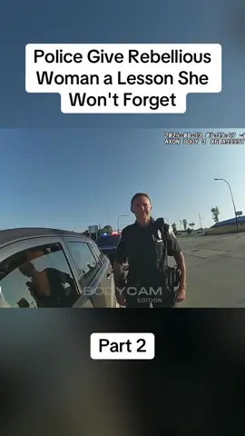 Part 2: Police Give Rebellious Woman a Lesson She Won't Forget#cops #copsoftiktok #police #policeofficer #bodycam #crime #truecrime #truestory #foryou #fyp 