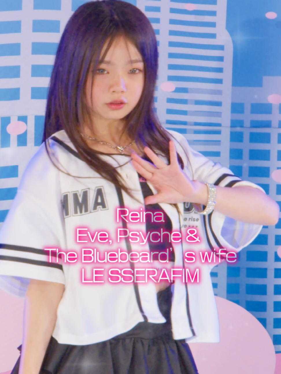 Reina - Eve, Psyche & the Bluebeard’s wife(LE SSERAFIM) #kpop #dance #idol @reina_0126xoxo 