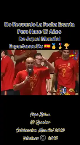 #pepereina se #retirada del #futbol⚽️ #recuerdo #hace15años #mundial2010 #españa🇪🇸 #speaker #telecinco #2010 #copy 