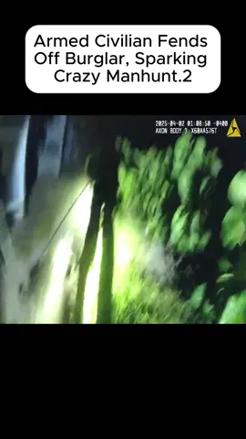 Armed Civilian Fends Off Burglar, Sparking Crazy Manhunt