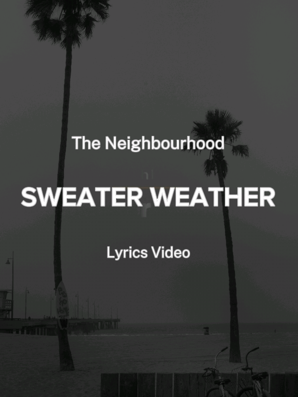 THE NEIGHBOURHOOD - Sweater Weather | Video Lyrics #SweaterWeather #theneighbourhood  #pop  #musicpop #musicworldmx  #liryc_songs #subespañol #letraenespañol #lyrics_songs  #tiktokmusic  #popedit #fyp #tiktok 