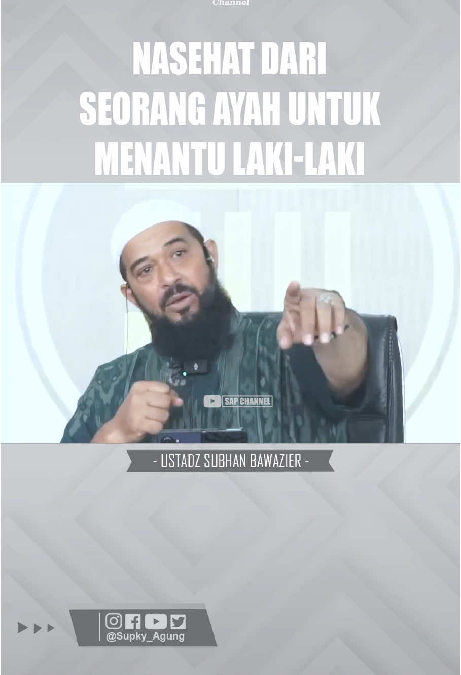 NASEHAT DARI SEORANG AYAH UNTUK MENANTU LAKI-LAKI - Ustadz Subhan Bawazier - #IlmuNafi #Ilmu #Taubat #Tauhid #Sunnah#MuhasabahDiri #Ibu #OrangTua #BirrulWalidain #keduaOrangTua #BerbaktiKepadaOrangTua #NasehatAyah #Ayah #Menantu #Pernikahan #Anak #SuamiIstri #Parenting #KhutbahNikah 