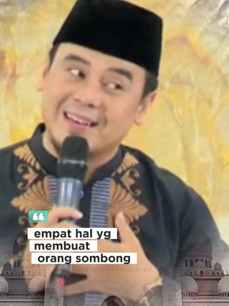 Empat hal yg membuat orang sombong#dakwah_islam #ustadz_hilman_fauzi 