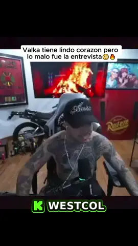 Valka tiene lindo corazon pero lo malo fue la entrevista😳🔥 #twitchcolombia #twitchstreaming #kickstreaming #twitchwestcol #twitchwestcol_ #clipswestcol #kickcolombia #foryoupage #kickwestcol #westcolkick #colombia #westcol #clipscolombia #argentina #milica #kickargentina #twitchargentina #leandro #elchanty #mexico