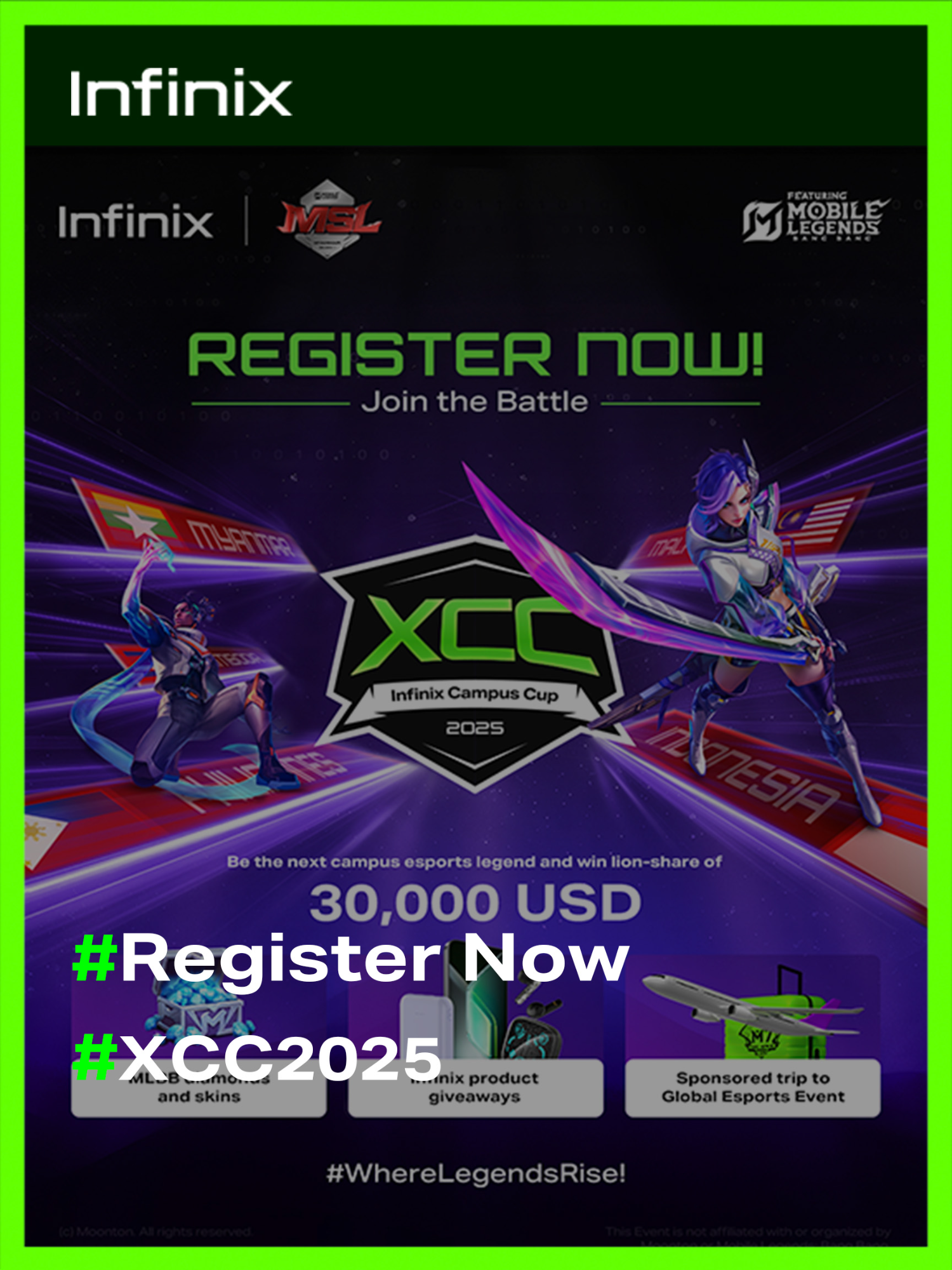 🏆 𝐗𝐂𝐂 𝐈𝐧𝐟𝐢𝐧𝐢𝐱 𝐂𝐚𝐦𝐩𝐮𝐬 𝐂𝐮𝐩 𝟐𝟎𝟐𝟓 မှာ မြန်မာနိုင်ငံ ကိုယ်စားပြုယှဉ်ပြိုင်ပြီး Professional Player အိပ်မက်တွေကို အကောင်အထည်ဖော်ဖို့ အခုပဲစာရင်းပေးသွင်းလိုက်ပါ... 𝐄𝐯𝐞𝐫𝐲 𝐥𝐞𝐠𝐞𝐧𝐝 𝐬𝐭𝐚𝐫𝐭𝐬 𝐬𝐨𝐦𝐞𝐰𝐡𝐞𝐫𝐞—𝐲𝐨𝐮𝐫𝐬 𝐛𝐞𝐠𝐢𝐧𝐬 𝐡𝐞𝐫𝐞! 🏆  #InfinixCampusCup #WhereLegendsRise #InfinixGTVerse #MLBBEsports #XCC2025 #InfinixMyanmar