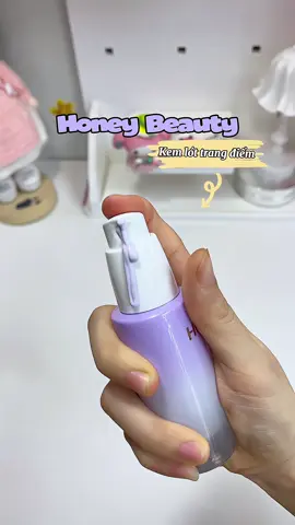 Kem lót trang điểm 😍 #kemlot #kemlottrangdiem #kemlotnangtone #kemlothoneybeauty #honeybeauty #review #trieuview #viral #xuhuong #meimeithichmauhong 