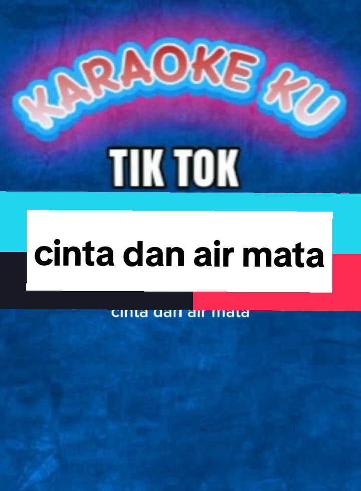 karaoke cinta dan air mata#karaoke #dangdut #pop #sholawat #nostalgia 